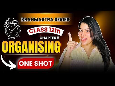 Class 12 Business Studies Chapter 5 Organising ONE SHOT | Learn With Fahima | CBSE BOARDS 2025-26