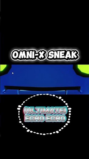 (Roblox) Omni-X (Omini-X Definitive) | Ultimate Echo Echo Sneak (Ultimate Sneak)