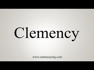 How To Say Clemency