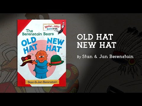 👒 Old Hat, New Hat - by Stan and Jan Berenstain | Summer and Bug Read Aloud