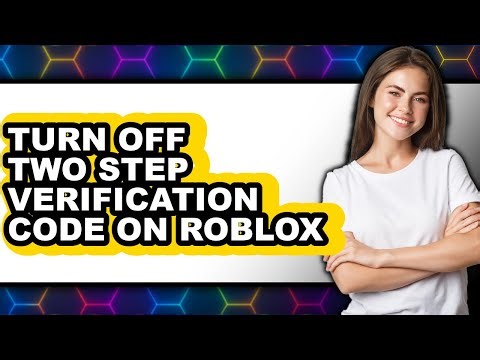 How to Turn Off Two Step Verification Code on Roblox (only Way)