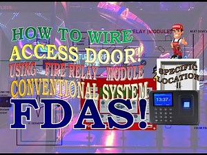 How to wire ACCESS DOOR using (FIRE RELAY MODULE) in Conventional Fire Alarm System