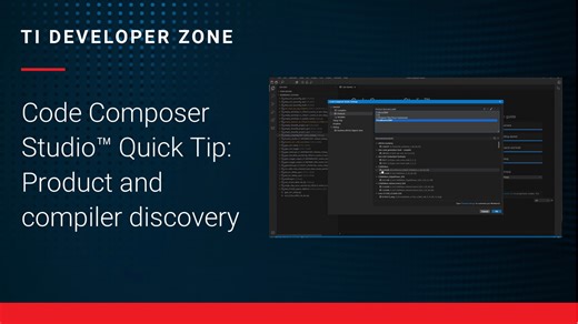 Code Composer Studio™ Quick Tip: Product and compiler discovery | Video | TI.com