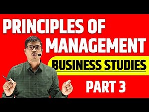 Principles of Management | Part 3 Scientific Principles of Management Business studies 2022-2023