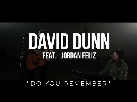 Do You Remember - David Dunn and Jordan Feliz (Jarryd James cover)