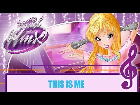 Winx Club - World of Winx | This Is Me [FULL SONG]