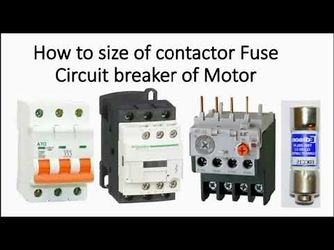 How to select size of contactor fuse and circuit breaker of 3ph motor