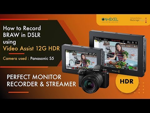 How to Record Blackmagic Raw with DSLR using Video Assist 12G HDR | Panasonic S5