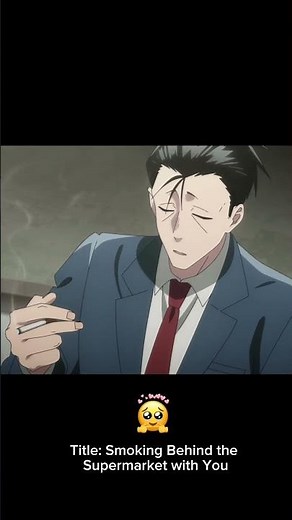 ✩The First Time Sasaki Met Tayama 😳🚬 | Smoking Behind the Supermarket with You #shorts