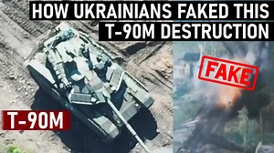 Footage Fabricated - The Truth Behind the T-90M Tank "Destruction"