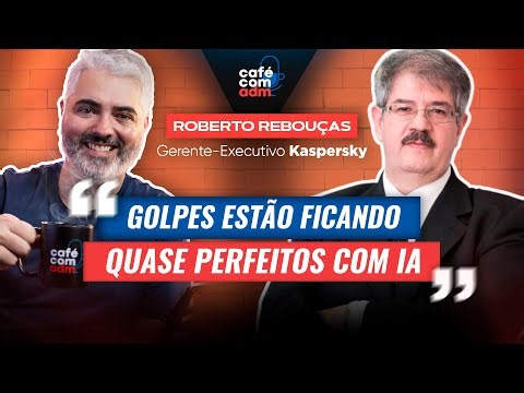 IA e Cibersegurança: como a Kaspersky está redefinindo o setor, com Roberto Rebouças