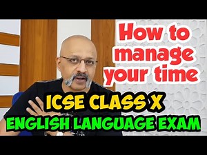 What Question to attempt first and what to attempt last? English Language ICSE Class 10 exam
