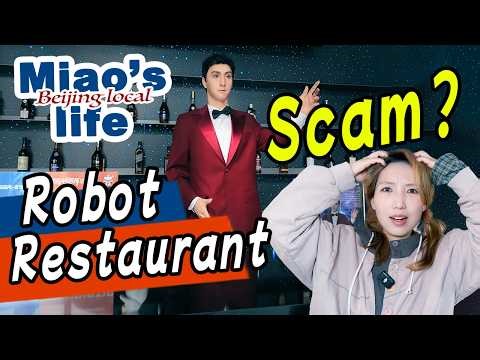 What's Really Inside Beijing's Robot Restaurant?