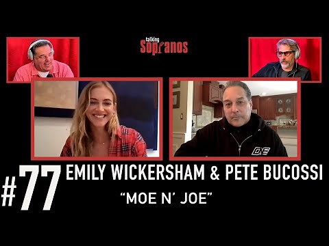 Talking Sopranos #77 w/Emily Wickersham (Rhiannon Flammer) & Sopranos Stunt Coordinator "Moe n' Joe"
