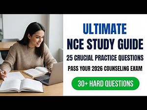 Ultimate NCE Study Guide 25 Crucial Practice Questions to Pass Your 2026 Counseling Exam