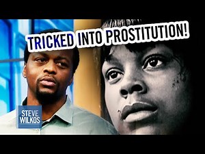 MY SISTERS TRICKED ME INTO PROSTITUTION! | Steve Wilkos