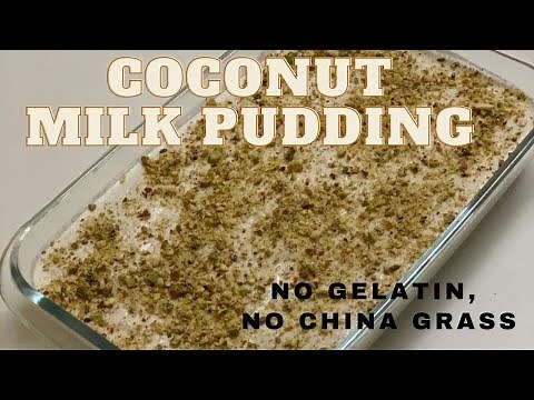 Creamy Coconut Milk Pudding Recipe | Quick & Easy Pudding with 4 Ingredients | Sanuz Tasty Recipes