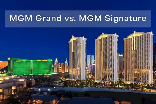 MGM Grand vs. MGM Signature: Which Is Better? (Las Vegas) - FeelingVegas