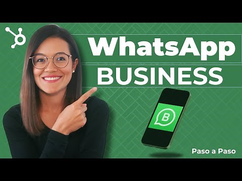 Cómo usar WhatsApp Business para tu negocio [Guía completa]