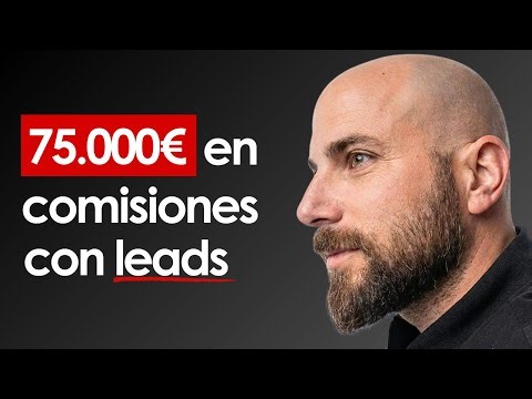 De PERDER TODO con AdSense a GANAR 75.000€ vendiendo Leads | Luis Michelena
