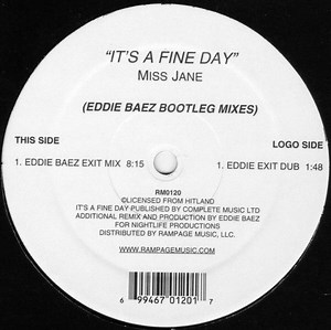 Miss Jane - It's A Fine Day (Eddie Baez Bootleg Mixes)