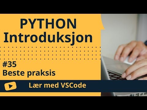[Lær med VSCode] Python for Nybegynnere #35 Beste praksis