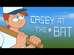 Casey at the Bat, by Ernest Lawrence Thayer (Animated)