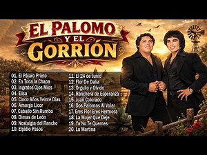 🔥 El Palomo y El Gorrión 🕊🐦 Corridos y Rancheras Viejitas Mix 2026 | Éxitos Clásicos Para Pistear 🌵