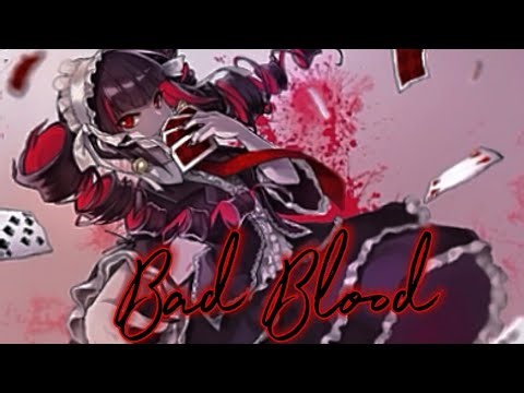 BOTDF - Bad Blood (Nightcore!)