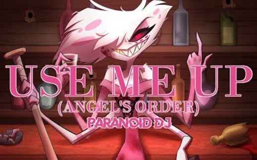 【地狱客栈/中文字幕】Angel dust同人曲Use Me Up