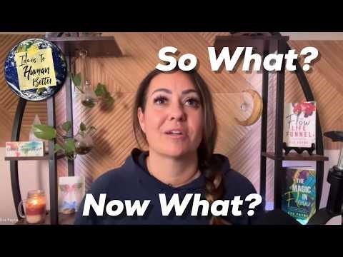 So What? Now What?