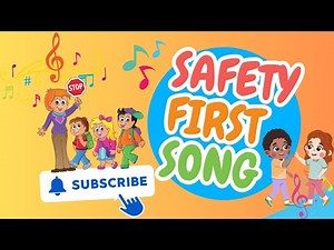 Toddler Song| Sing Along| The Safety-First Song