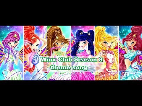 Winx Club Season 8 | Theme Song ( Lyrics Video )