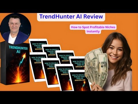 TrendHunter AI Video+Review: How to Spot Profitable Niches Instantly