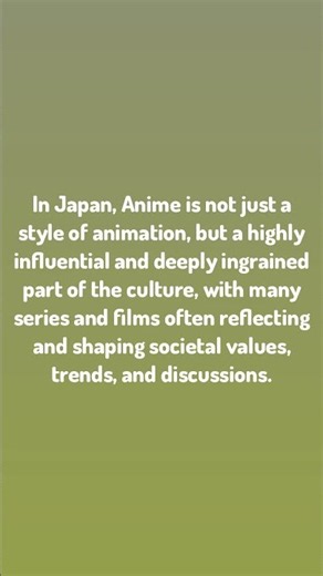 Japan Facts / In Japan, Anime is not just a style of animation, bu...