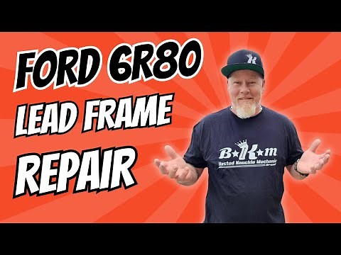 Ford F150 6R80 Lead Frame Assembly Replacement