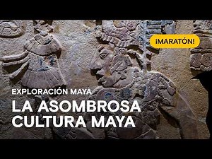 😮 Genios ancestrales: El Gran Imperio Maya y todos sus secretos ☄️ EXPLORACIÓN MAYA ¡Maratón!