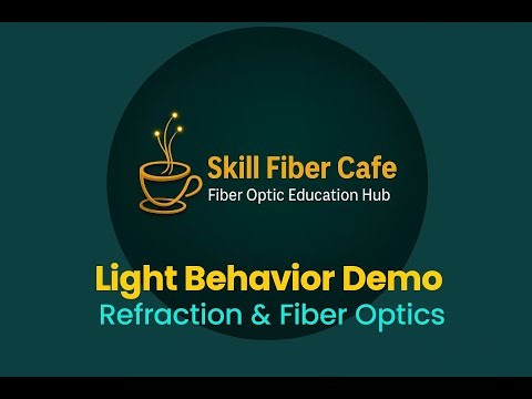 “Refraction and Fiber Optics Explained | SkillFiberCafe Educational Series”