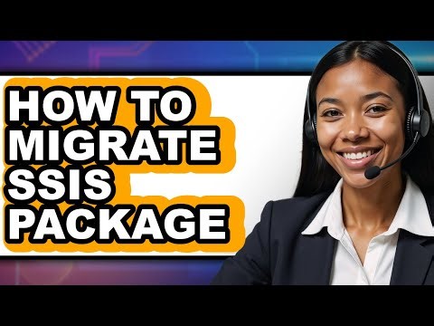 How to Migrate Ssis Package - Easy Guide