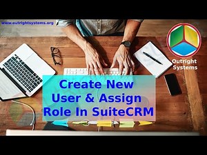 Create New User & Assign Role In SuiteCRM
