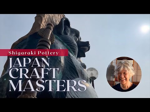 Japan Craft Masters - Shigaraki Pottery
