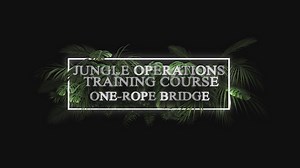 Jungle Operations Training Course Knots - One-Rope Bridge