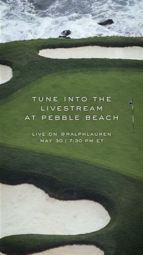RALPH LAUREN | Tune Into the Livestream at Pebble Beach