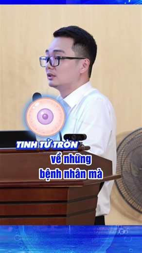 Tập 424: CVPH Khắc Sinh chia sẻ về: Tinh trùng chất lượng kém có nên sử dụng Timelapse?
