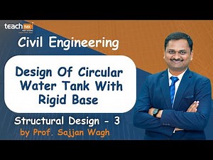 Design Of Circular Water Tank With Rigid Base | Structural Design - 3 | Prof. Sajjan Wagh