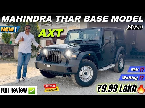 2026 Mahindra Thar AXT Base Model Detailed Review ✅ | Thar AXT Diesel Manual RWD Price & Features 🔥