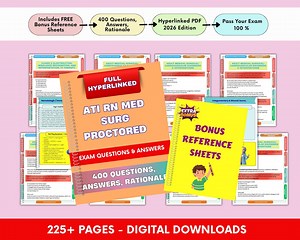 ATI RN Med-surg Proctored Exam 2026 Hyperlinked Edition 400 Questions   Bonus Quick Reference Sheets* - Etsy