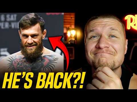 Conor McGregor Is FINALLY Coming Back To The UFC.. (I Think)