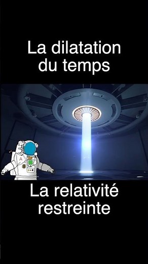 La Dilatation Du Temps-La Relativité Restreinte #physique #science #scienceeducation