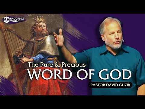 The Pure & Precious Word of God – Psalm 12